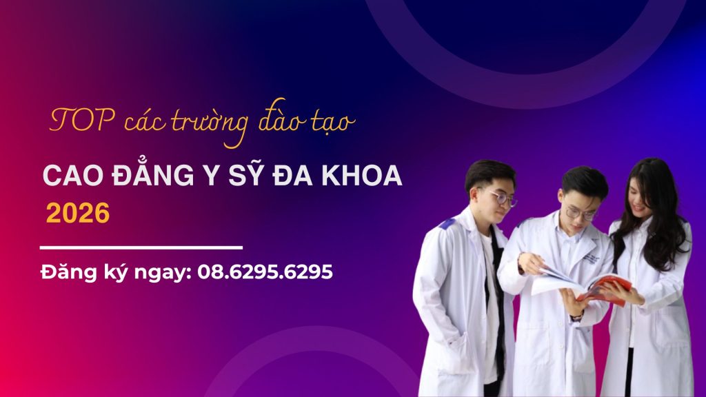 Top các trường đào tạo Cao đẳng Y sỹ đa khoa uy tín năm 2026 Top các trường đào tạo Cao đẳng Y sỹ đa khoa uy tín năm 2026