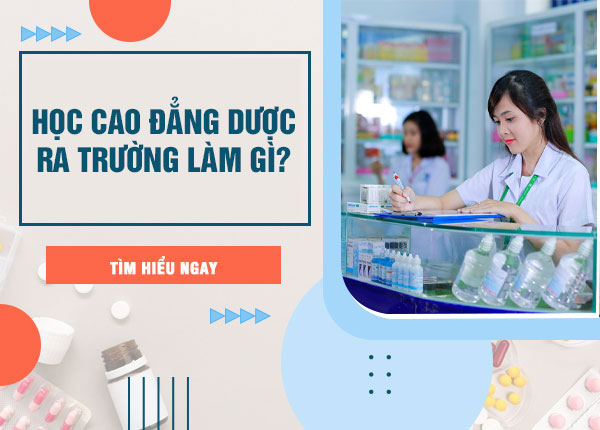 Học Cao đẳng Dược TP.HCM ra trường làm gì?
