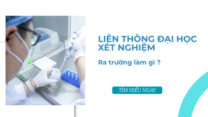 Học Liên Thông Đại Học Xét nghiệm TP.HCM ra trường làm gì? Lương bao nhiêu năm 2026?