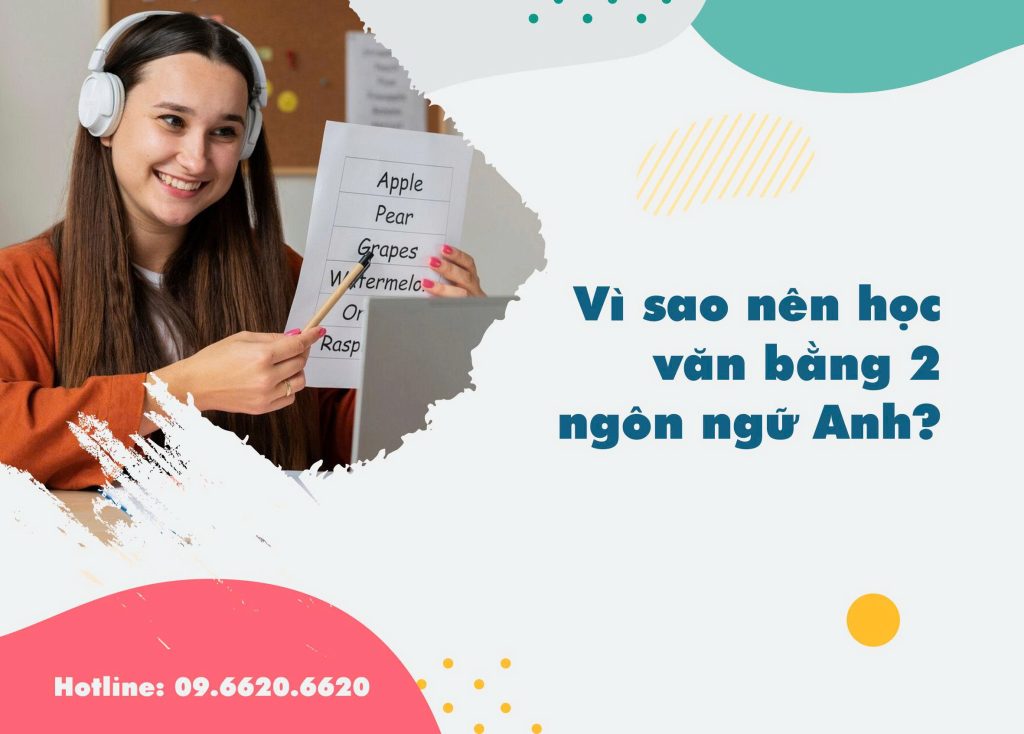 vì sao nên học văn bằng 2 ngôn ngữ anh