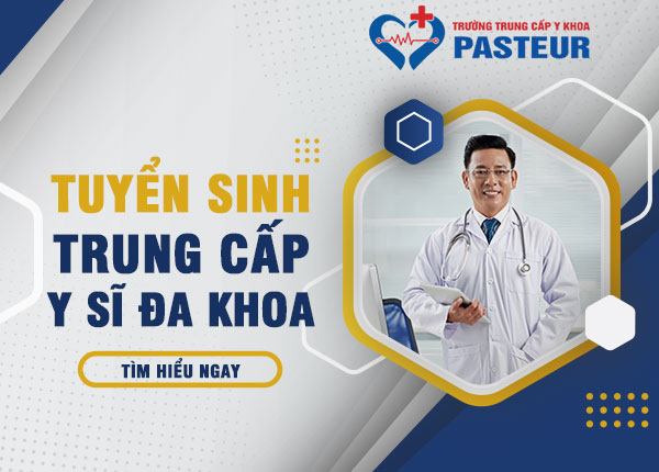 Tuyển sinh Trung cấp Y sĩ Y đa khoa Tuyển sinh Trung cấp Y sĩ Y đa khoa